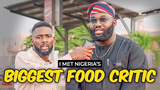 I met the biggest food critic in Nigeria  Opeyemi Famakin [upl. by Millwater]