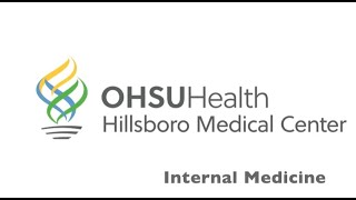 Welcome to OHSUHillsboro Medical Center Internal Medicine Residency Program [upl. by Orrocos]