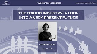 THE FOILING ORGANIZATION  quotFoiling Industry a look into a very present futurequot by Luca Santella [upl. by Ainolloppa]