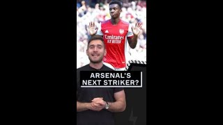 Who will be Arsenals NEXT striker shorts [upl. by Alahcim]