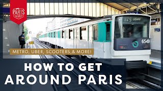 How To Get Around Paris  Metro Taxis Bikes and More [upl. by Martinson]