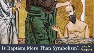 Is Baptism More Than Symbolism [upl. by Itirahc]