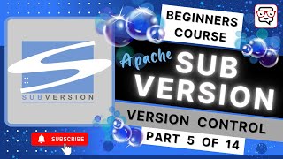 🔴 Version Control Software • Subversion SVN Tutorial • SVN for Beginners • Learn SVN • Pt 5 [upl. by Alvar39]