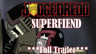 Judge Dredd Superfiend Full Trailer [upl. by Ateiluj]