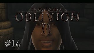 The Elder Scrolls IV Oblivion 14  THE PURIFICATION [upl. by Umont]