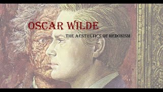 The Aesthetics of Hedonism in Oscar Wildes Dorian Gray [upl. by Rayburn]