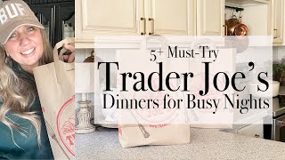 5  MustTry Trader Joes Dinners for Busy Nights  Trader Joes Haul  Easy Dinner Ideas [upl. by Nagrom]