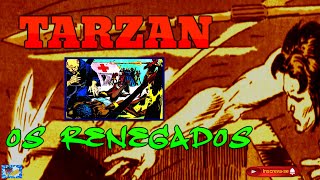 8 CAPÍTULO TARZAN O REI DAS SELVAS OS RENEGADOS [upl. by Ulphia611]