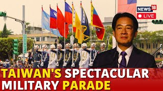 Taiwan National Day Military Parade LIVE  Taiwanese President Lai ChingTe Delivers Speech  N18G [upl. by Anibor]