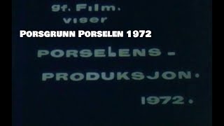 Porsgrunn Porselens Fabrikk 1972  8mm film [upl. by Stedmann]