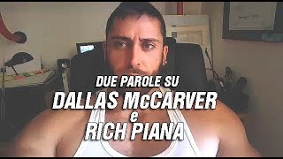 Due parole su Dallas McCarver e Rich Piana [upl. by Ytsim243]