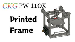 CKG PW 110X  CoreXY 3D printer with printed frame [upl. by Mikel]