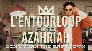 LENTOURLOOP amp AZAHRIAH  Dont Turn The Bass Down Official Video [upl. by Lamrej324]