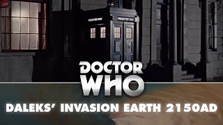 Dr Who Tom enters TARDIS  Daleks Invasion Earth 2150AD [upl. by Reidar]