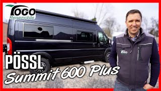 Lohnt das Warten 🔥Pössl Summit 600 Plus🔥 2021  TOGO REISEMOBILE Schwenkbad Kastenwagen 6m Test [upl. by Yessej549]