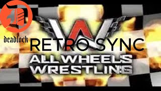 DEADLOCK PODCAST RETRO SYNC  ALL WHEELS WRESTLING [upl. by Copland]