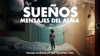 LOS SUEÑOS COMO MENSAJES DEL ALMA [upl. by Lemor]