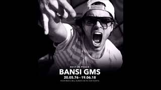 Bansi GMS RIP 19762018 Tribute set [upl. by Saw447]