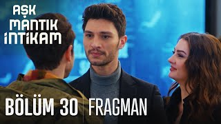 Aşk Mantık İntikam 30 Bölüm Fragmanı [upl. by Dupuy397]