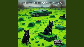 Pet Sematary feat OutNorf Quell [upl. by Essyla]