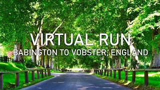 Virtual Run  Babington to Vobster England  Treadmill Running Scenery [upl. by Belvia]