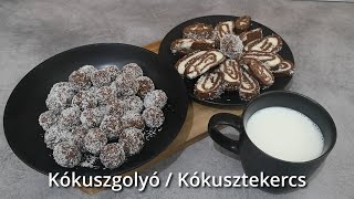 Kókuszgolyó  Kókusztekercs [upl. by Gnohp166]