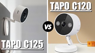 Tapo C120 vs Tapo C125  Which One Is Better [upl. by Notwal]