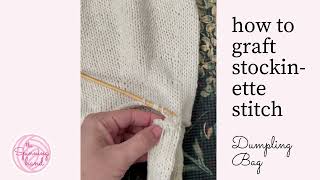 How to graft knits with live stitches in stockinette stitch  knitting tutorial  The Spinning Hand [upl. by Molini463]