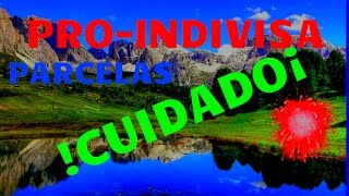 PARCELAS PRO INDIVISOescritura proindivisocuidado¡ [upl. by Kenji291]