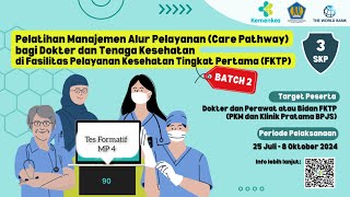 TesFormatif MP4 Batch2  Pelatihan Manajemen Alur Pelayanan Bagi Dokter amp Tenaga Kesehatan di FKTP [upl. by Davison]