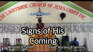 Praise Worship amp Sermon Theme Signs of His Coming Minister D Smith November 3 2024 [upl. by Nitsir]