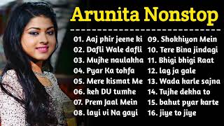 Arunita Kanjilal Nonstop Song  Arunita New Song  Indian idol Songs [upl. by Nauht]