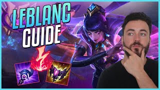 LEBLANC Guide  How To LEARN and Carry With LEBLANC Step by Step  Detailed Guide [upl. by Eyaj]