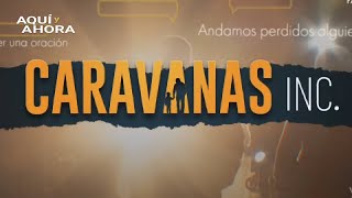 Lo más profundo de las caravanas migrantes  Especial de Aquí y Ahora y Univision Investiga [upl. by Nivan254]