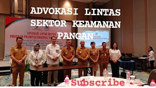 ADVOKASI LINTAS SEKTOR PROGRAM PRIORITAS NADIONAL KEAMANAN PANGAN 2024 [upl. by Humfrid276]