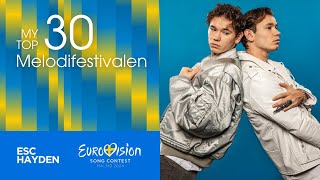 My Top 30  Melodifestivalen 2024 🇸🇪  Eurovision 2024 [upl. by Egiedan]