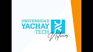 Compartimos las actividades realizadas en Yachay Tech durante el 22 al 28 de junio del 2020 [upl. by Salangia]