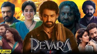 Devara Part 1 Full Movies In Hindi 2024  Jr NTR  Saif Ali Khan  Janhvi Kapoor  Reviews amp Facts [upl. by Ethel]