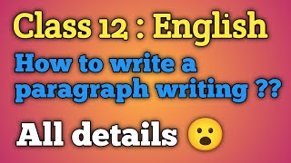 Class 12 English How to write paragraph writing [upl. by Em]