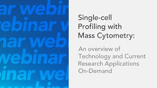 Singlecell Profiling with Mass Cytometry a Variation of Flow Cytometry [upl. by Ahcila]