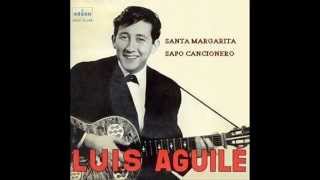 Sapo cancionero  Luis Aguile 1963 [upl. by Longwood418]