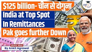 India Tops Global Remittances at 125 Billion in 2023  UPSC GS3 [upl. by Nuli]