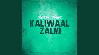 Kaliwaal Zalmi [upl. by Ocsirf]