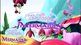 Mermaidia Theme  Opening Theme  Barbie™ – Fairytopia Mermaidia [upl. by Kala]