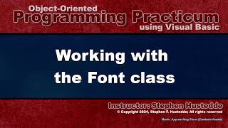 OOP Programming VB  06D Working with Fonts [upl. by Clercq]