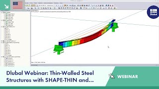 Webinar ThinWalled Steel Structures with SHAPETHIN and RFFELTB [upl. by Millburn810]