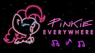 PINKIE EVERYWHERE  MLP Dance Song Party Everywhere Parody [upl. by Ronny]