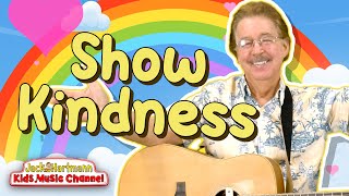 Show Kindness  Jack Hartmann [upl. by Jennette757]