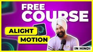 Alight Motion Video Editing ✨Course in Hindi 🤩 Very Easy [upl. by Ofori]