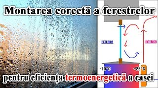 Montarea corecta a ferestrelor pentru eficienta termoenergetica a casei [upl. by Ajssatsan]